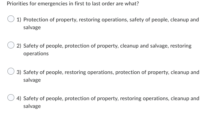 Priorities for emergencies in first to last order