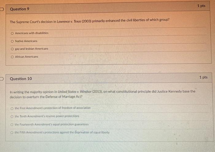 1 pts Question 9 The Supreme Court's decision in