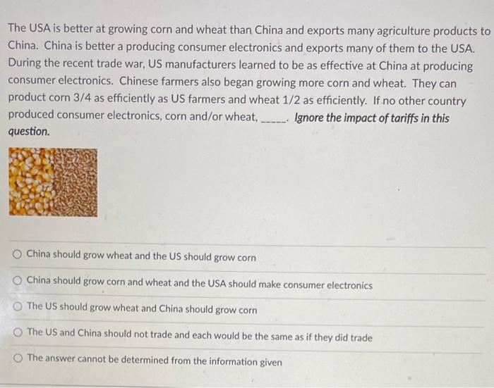 The USA is better at growing corn and wheat than