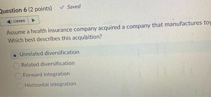 Assume a health insurance company acquired a