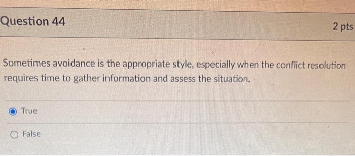 Sometimes avoidance is the appropriate style,