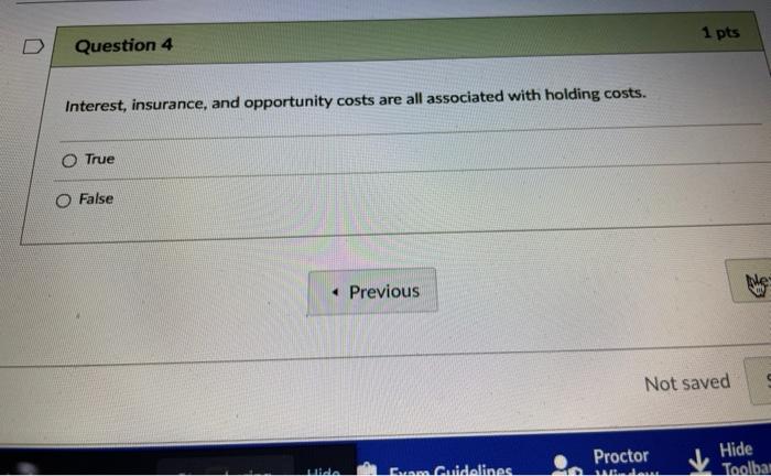 1 pts D Question 4 Interest, insurance, and