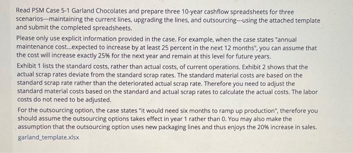 can you do it in excel Read PSM Case 5-1 Garland