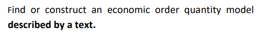 Find or construct an economic order quantity