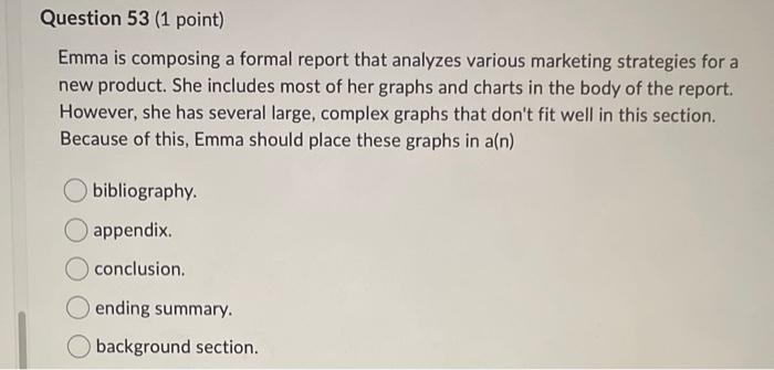 Emma is composing a formal report that analyzes