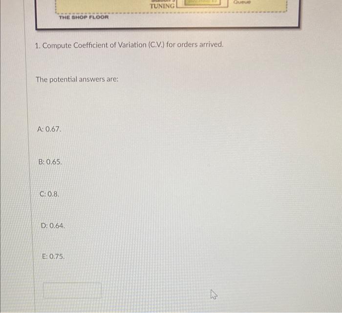 1. Compute Coefficient of Variation (C.V.) for