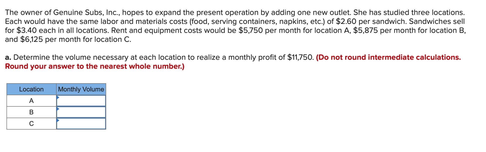 The owner of Genuine Subs, Inc., hopes to expand