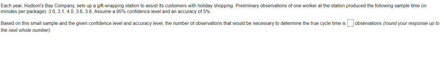 minutes per package): 3.6,3.1,4.0,3.6,3.8. Assume