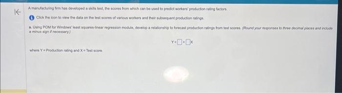 A manufacturing frim has ceveloped a skill test,