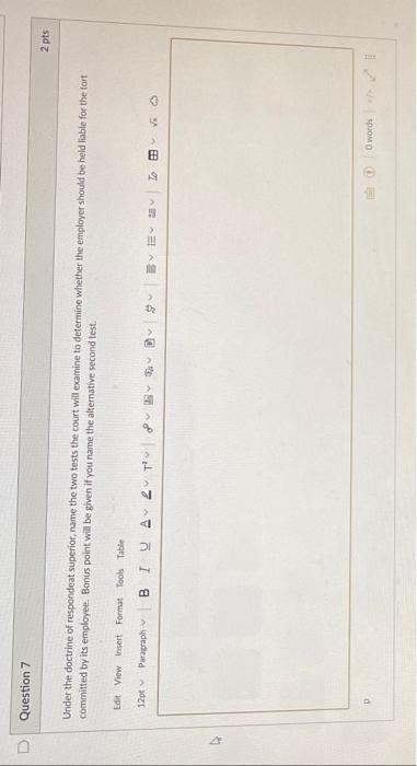 Under the doctrine of respondeat superior, name