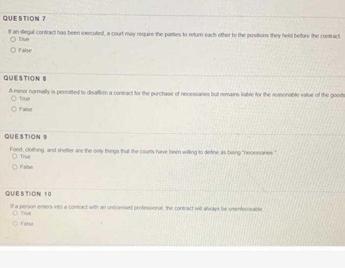 QUESTION 7 If an illegal contract has been