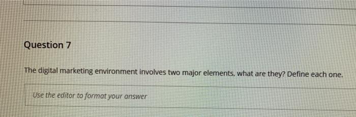 The digital marketing environment involves two