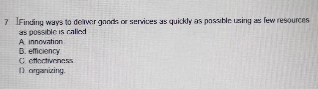 7. IFinding ways to deliver goods or services as