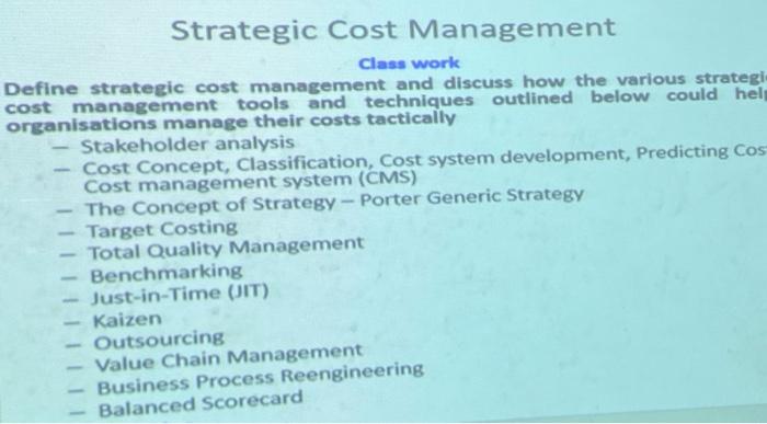Strategic Cost Management Class work Define