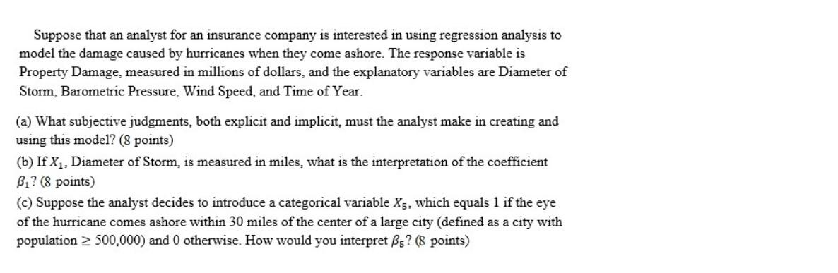 Suppose that an analyst for an insurance company