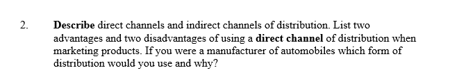 (200 WORD MINIMUM PLEASE) 2. Describe direct
