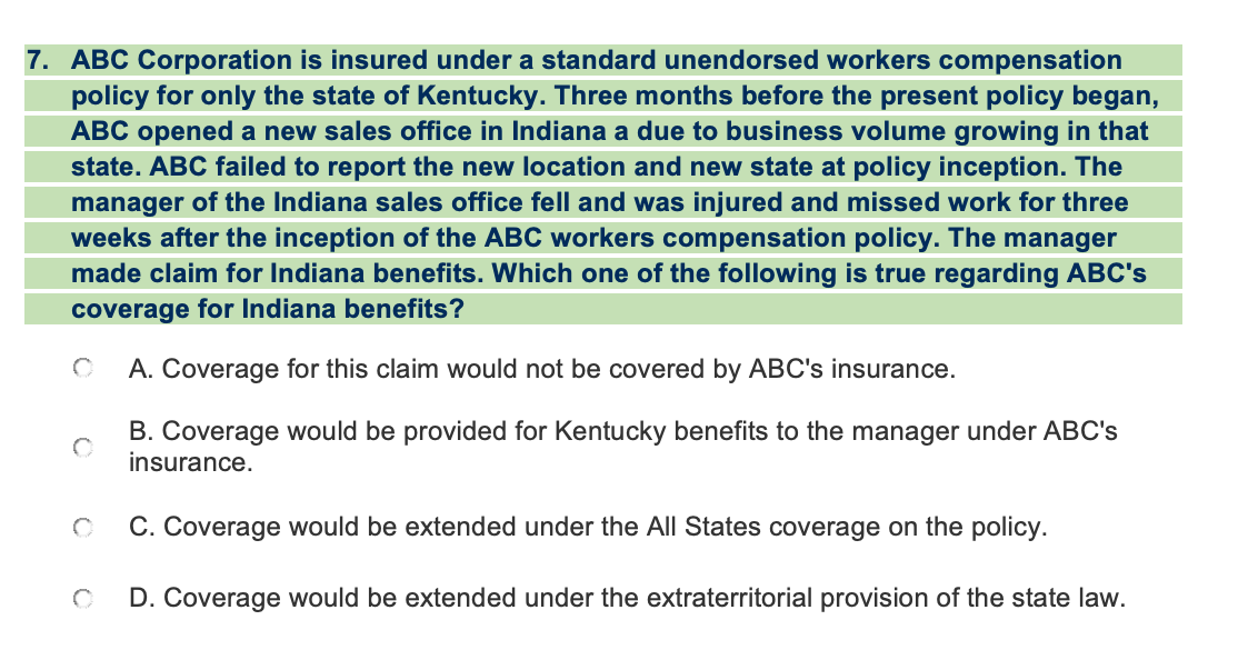 7. ABC Corporation is insured under a standard