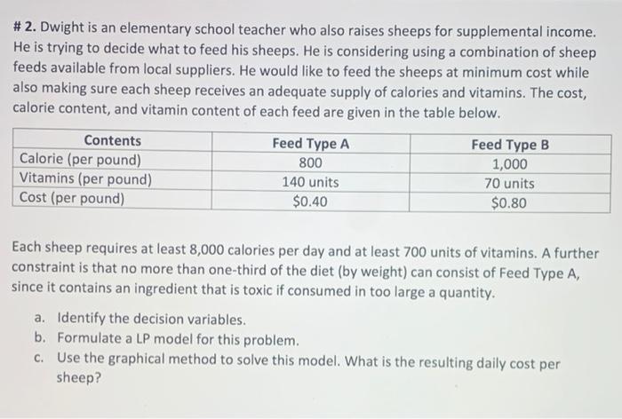 i need right answer please # 2. Dwight is an