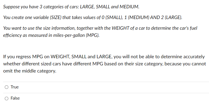Suppose you have 3 categories of cars: LARGE,