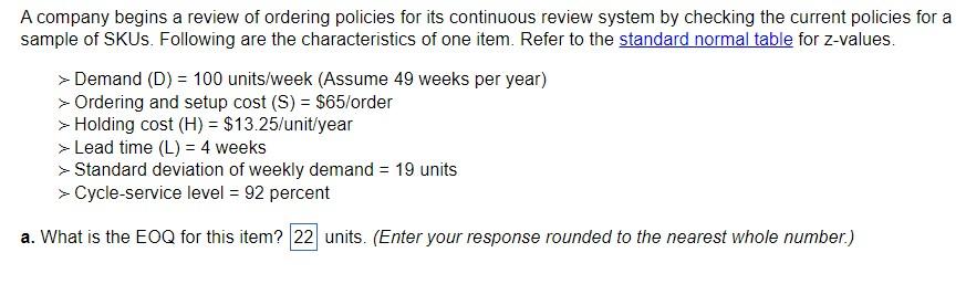 A company begins a review of ordering policies