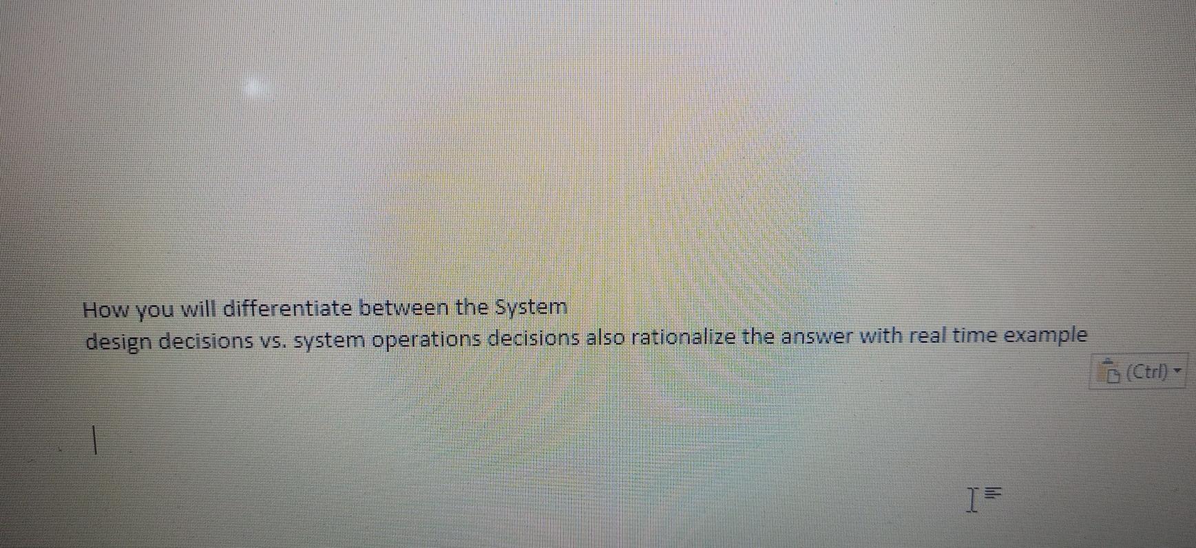 How you will differentiate between the System