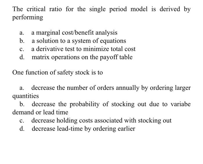 The critical ratio for the single period model is