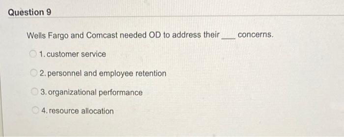 #9 Wells Fargo and Comcast needed OD to address