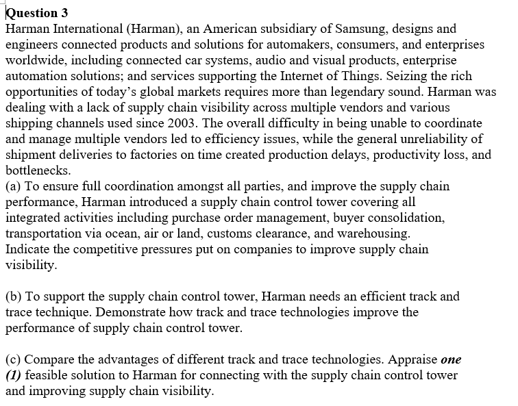 Question 3 Harman International (Harman), an