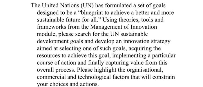 The United Nations (UN) has formulated a set of