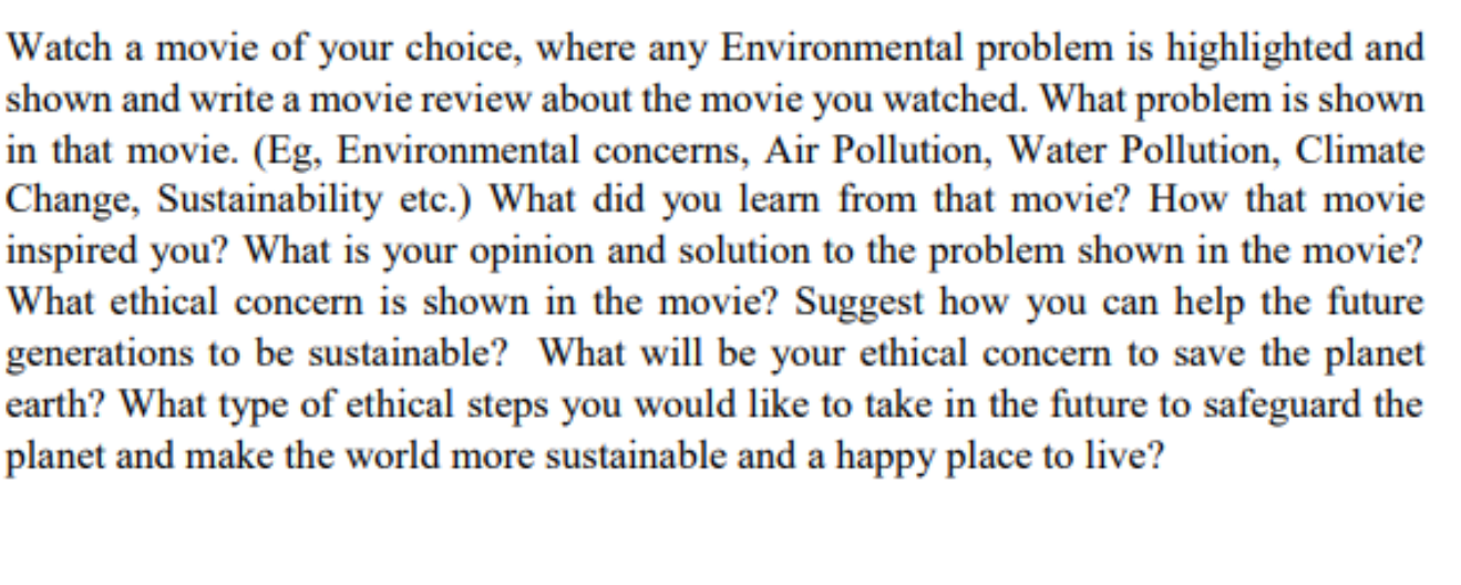 Watch a movie of your choice, where any