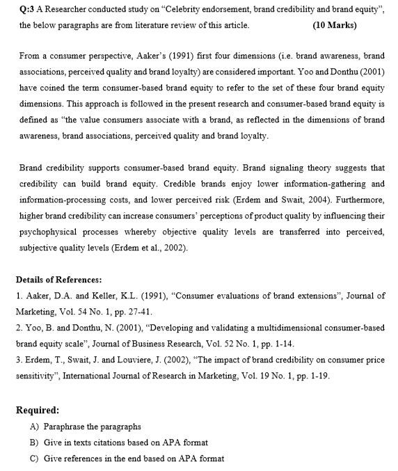 Q:3 A Researcher conducted study on "Celebrity