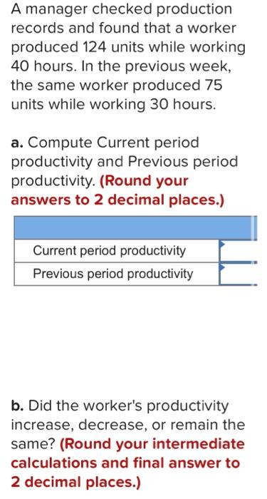 Please answer all two parts of the two questions;