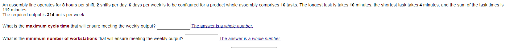 112 minutes. The required output is 314 units per