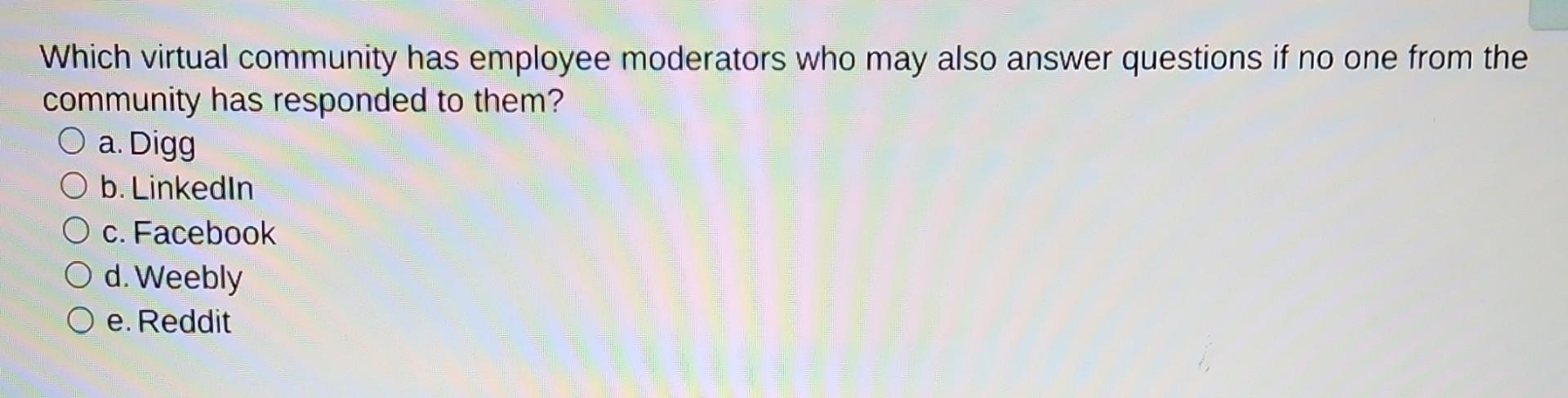 Which virtual community has employee moderators