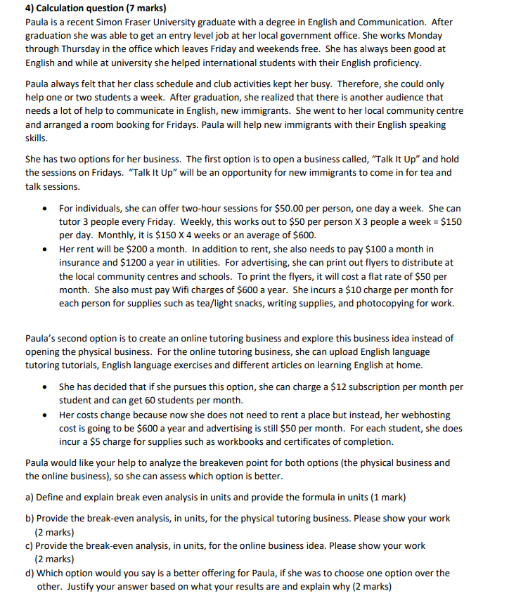 4) Calculation question (7 marks) Paula is a