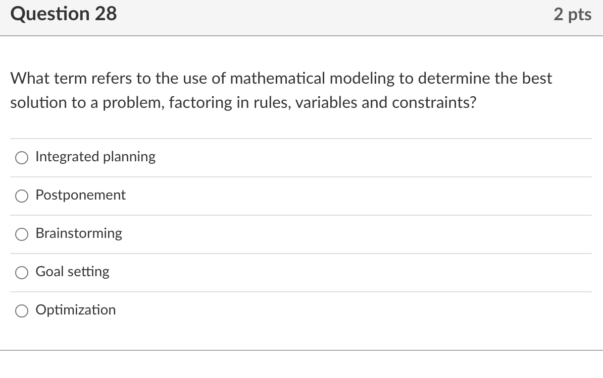 Question 28 2 pts What term refers to the use of