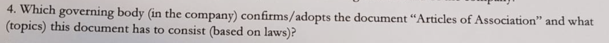 4. Which governing body (in the company)