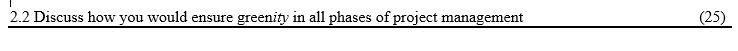 2.2 Discuss how you would ensure greenity in all