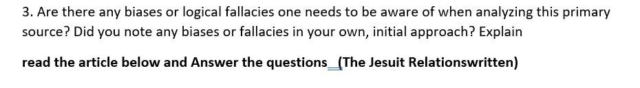 The Jesuit Relations, written in 1649, are the