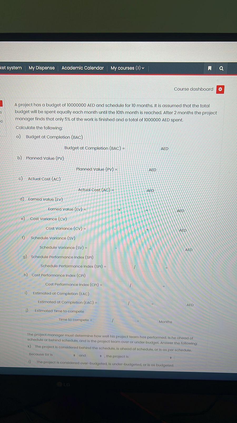 A project has a budget of 10000000 AED and