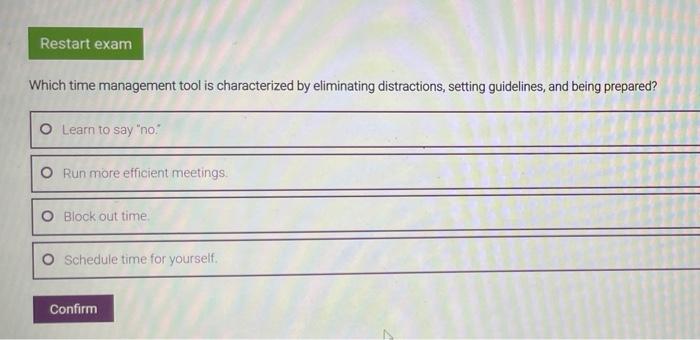 Restart exam Which time management tool is