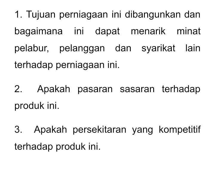 1. Tujuan perniagaan ini dibangunkan dan