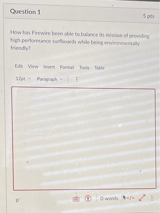 Question 1 5 pts How has Firewire been able to