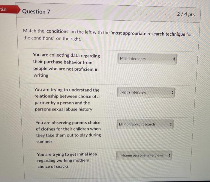 tial Question 7 2 / 4 pts Match the conditions on