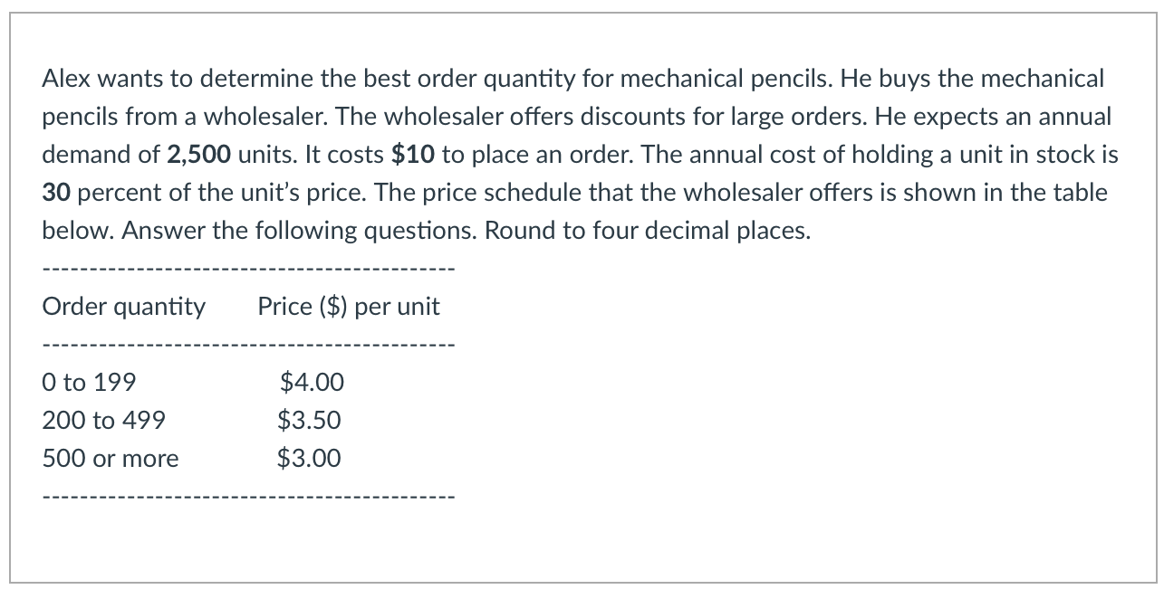 Alex wants to determine the best order quantity