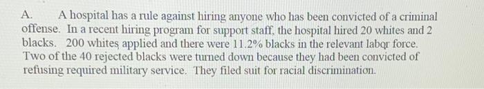 civil rights case A A hospital has a rule against