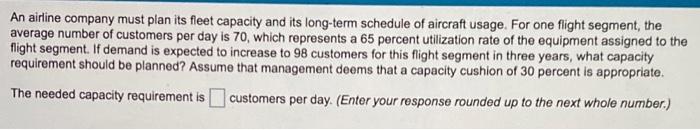 An airline company must plan its fleet capacity