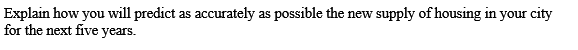 Explain how you will predict as accurately as