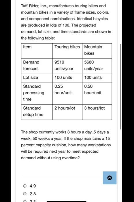 show your work plz Tuff-Rider, Inc., manufactures