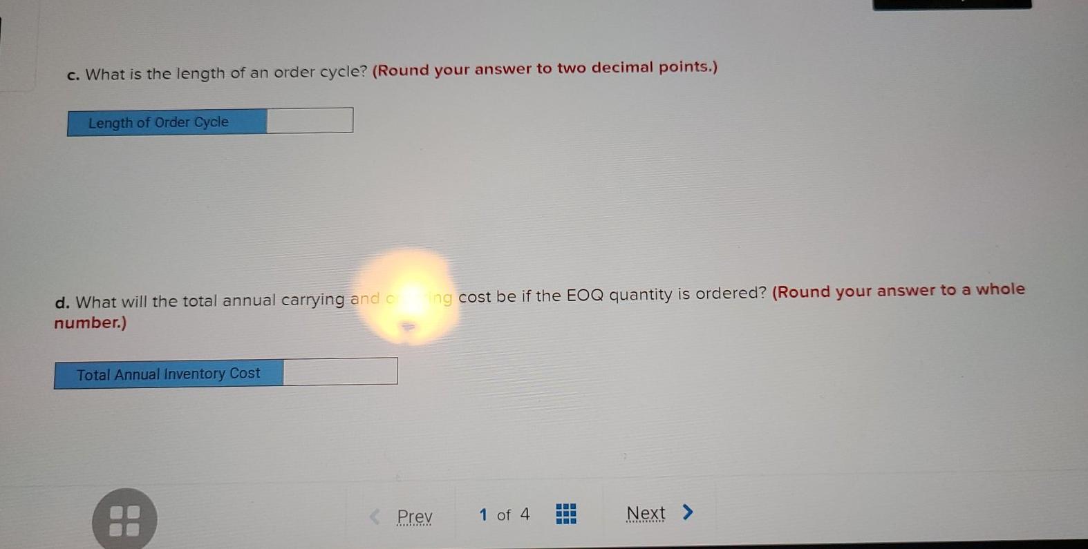 c. What is the length of an order cycle? (Round